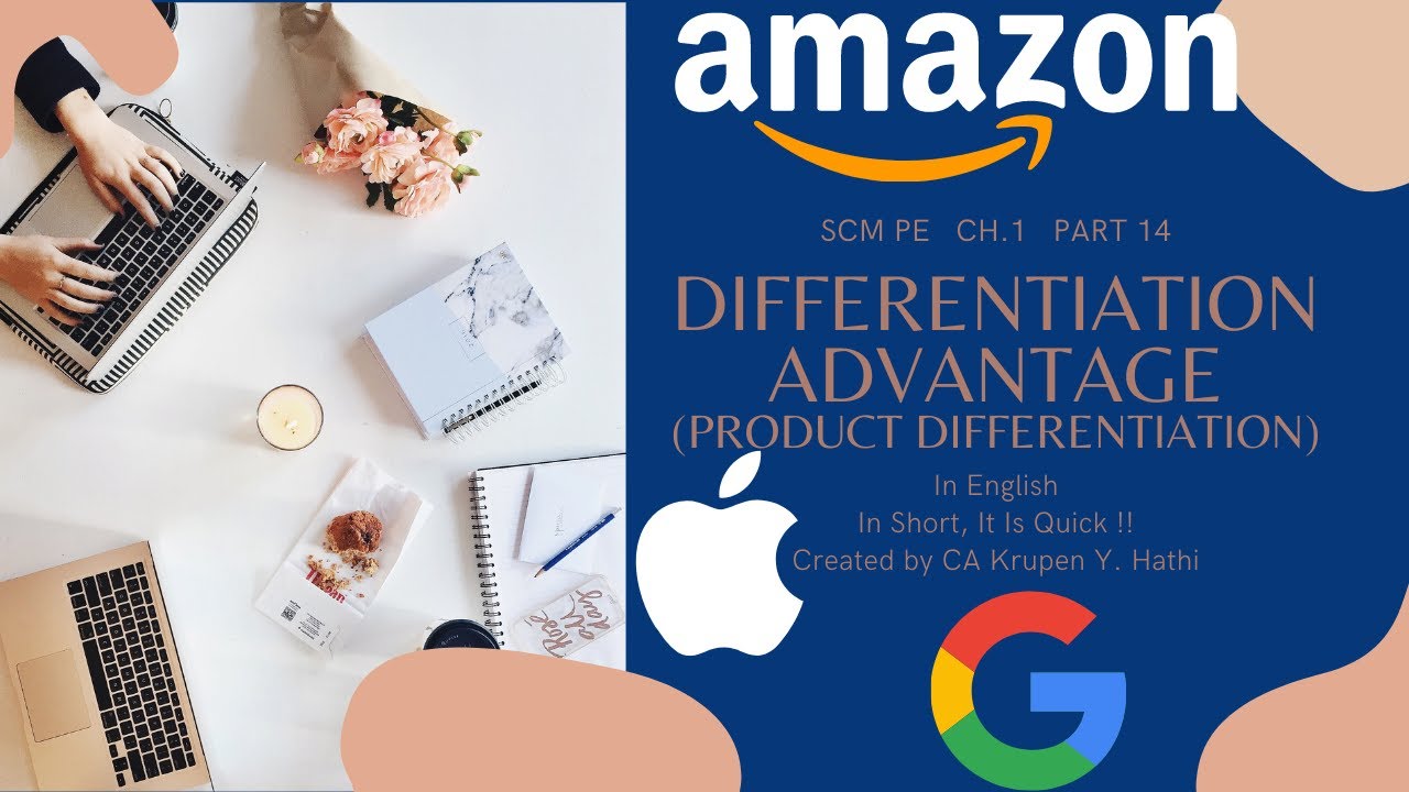 Differentiation Advantage/ Product Differentiation | CA Final | SCM PE | Ch. 1 | Part 14 | Costing