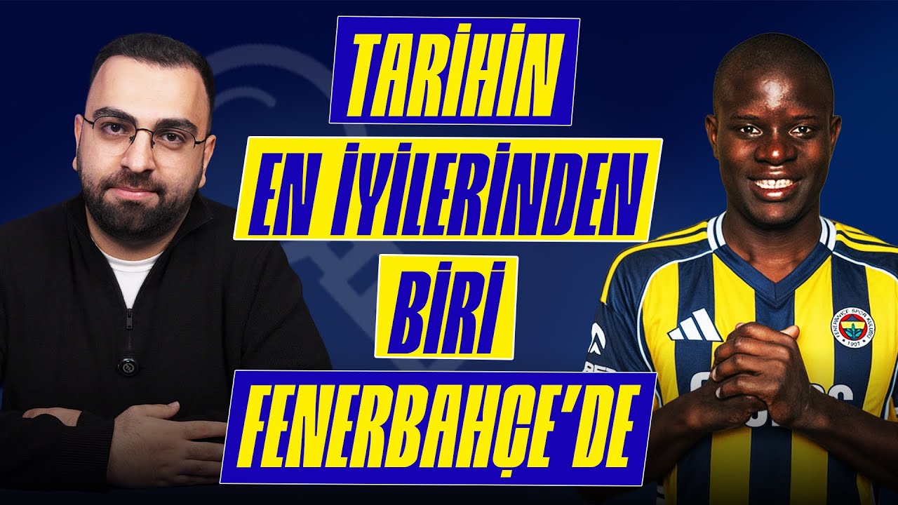 N'Golo Kante Analizi: İdman Kalitesini Bile Artırır | İmaj Açısından Büyük Transfer | Focus
