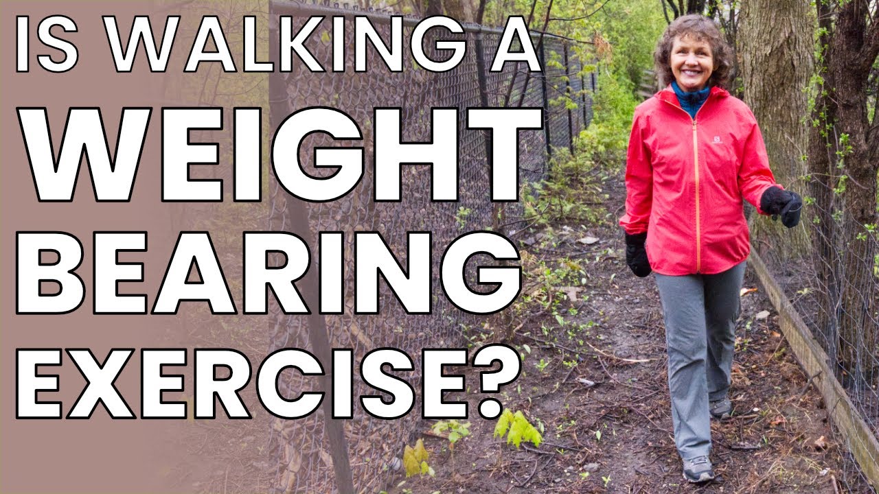 Is Walking a Weight Bearing Exercise?
