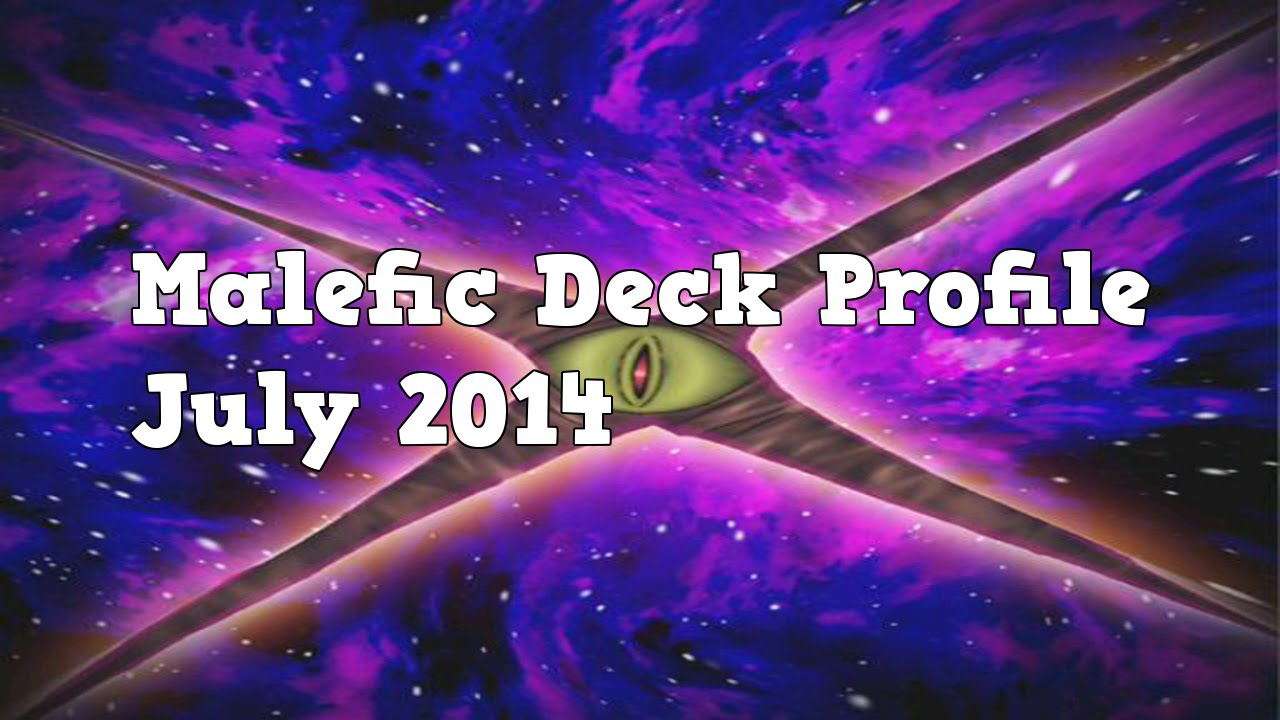 Yugioh Malefic Deck Profile July 2014