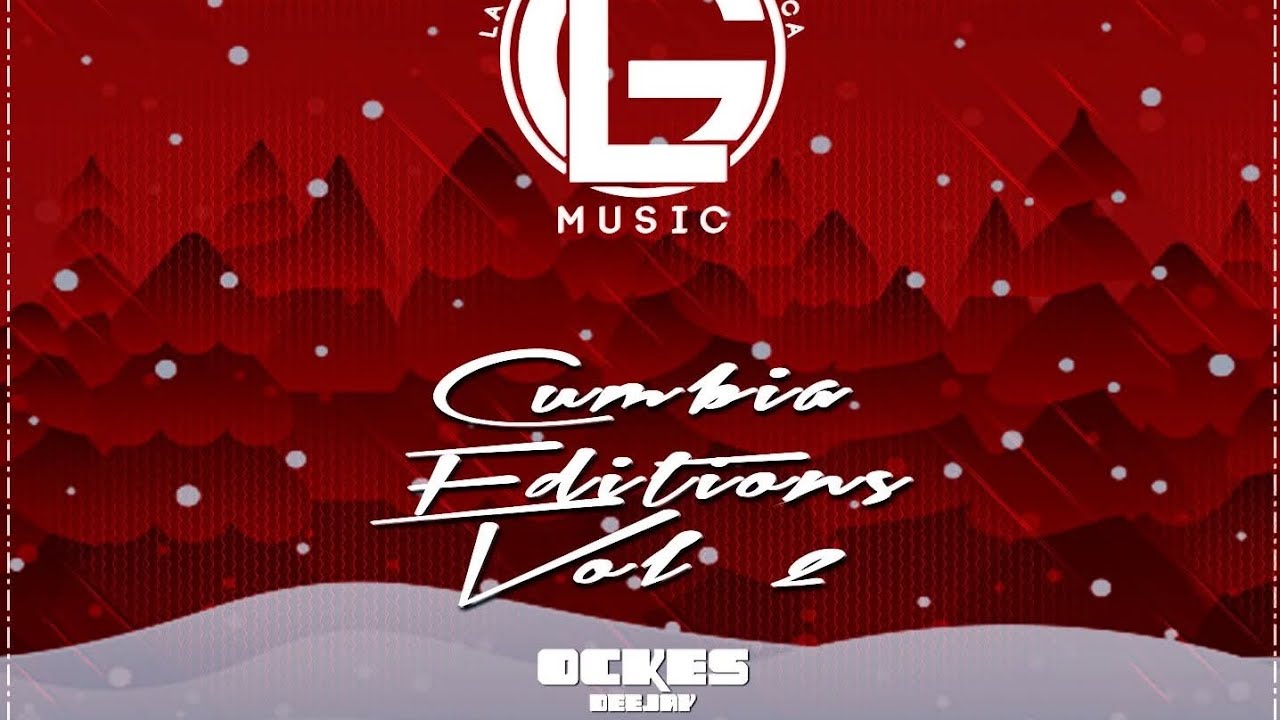 Cumbia Editions Vol 2 - (Mix Navideño) Ockes DJ (LG Music The Old School)