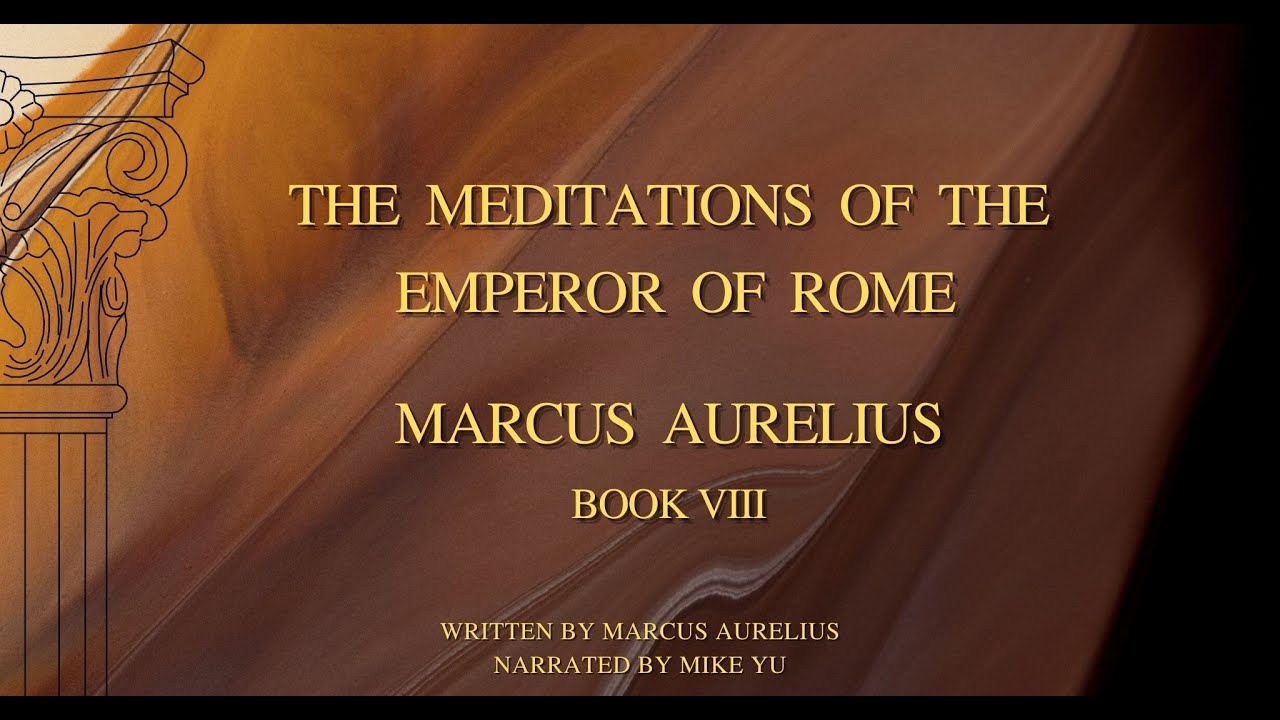 Marcus Aurelius - Meditations - Book 8