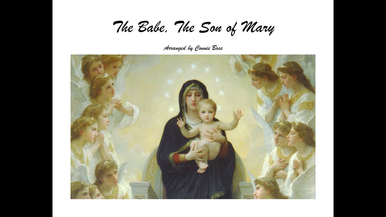 The Babe The Son of Mary (Christmas Medley) SATB arranged by Connie Boss