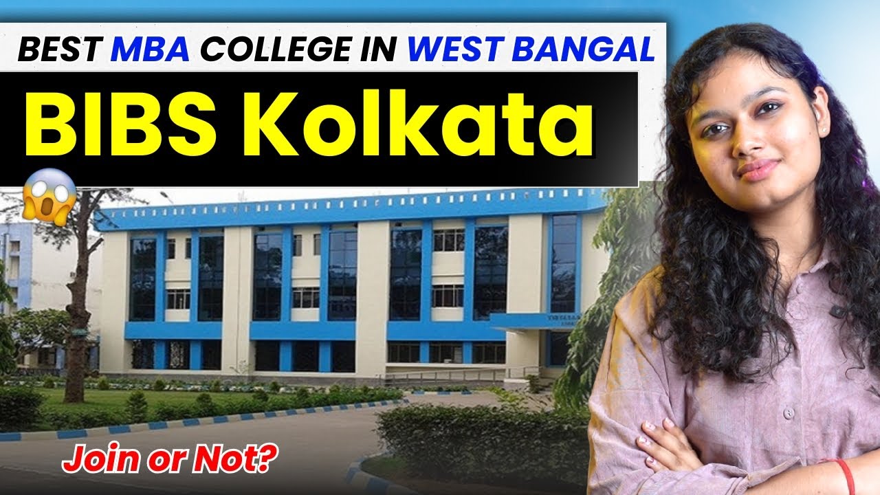 BIBS Kolkata MBA Review | Should You Take Admission?