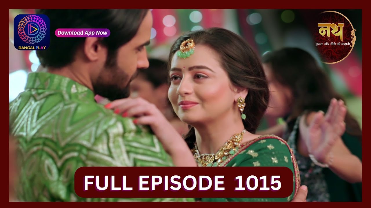 Nath Krishna Aur Gauri Ki Kahani | 13 Aug 2024 | Full Episode 1015 | Dangal TV