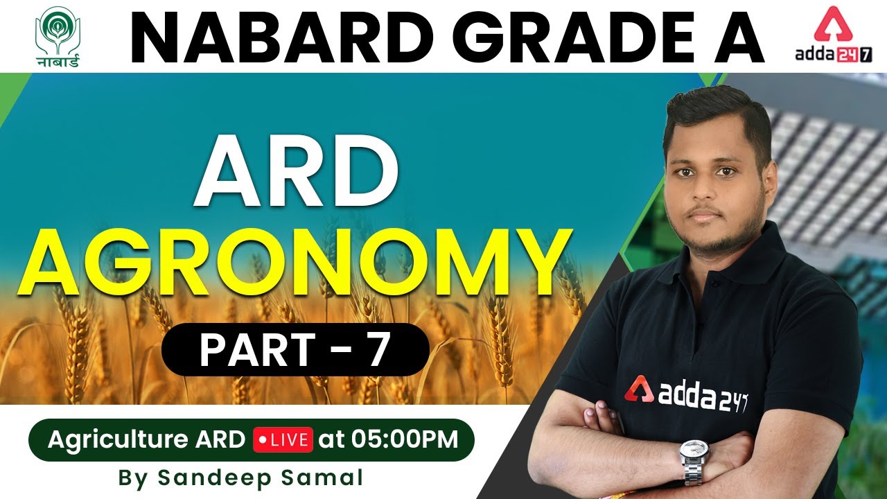 NABARD Grade A Preparation | NABARD Grade A ARD | Agronomy Part 7