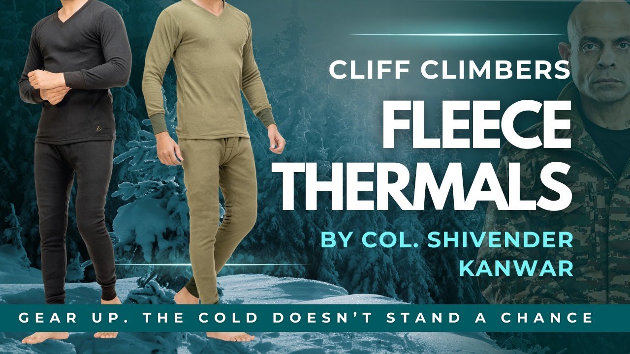 Fleece Thermals by Col. Shivender Kanwar | Cliff Climbers #parasf #wintergear #indianarmy