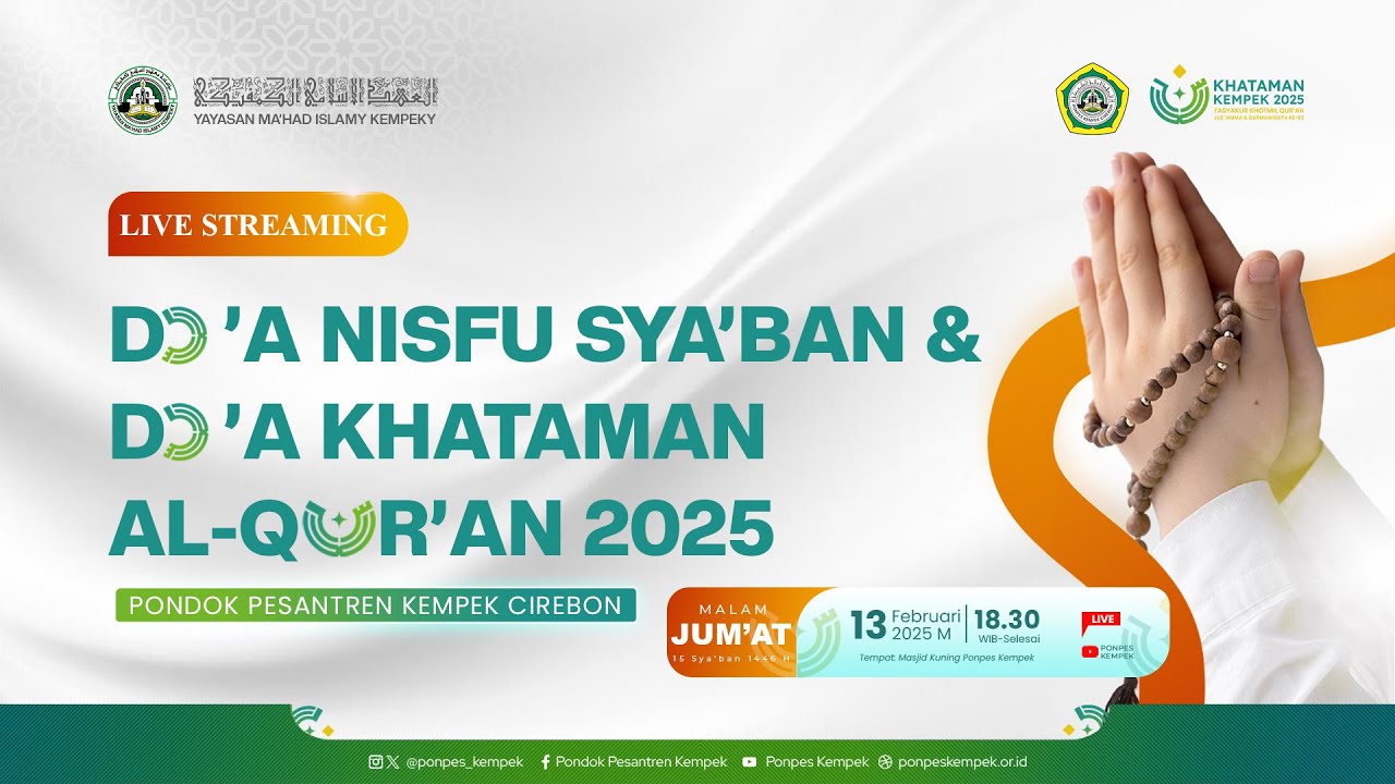 🔴[LIVE] Do'a Malam Nisfu Sya'ban dan Do'a Khataman Qur'an - Pondok Pesantren Kempek 2025