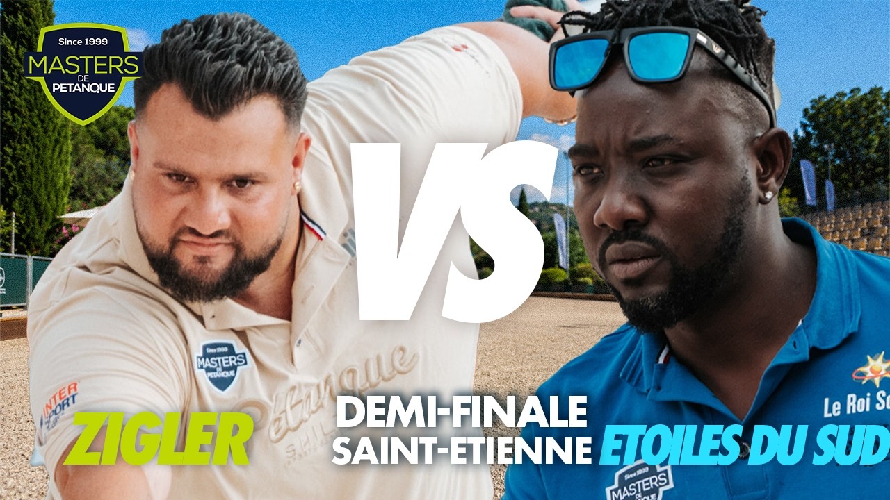 MASTERS DE P&Eacute;TANQUE 2026 : Le replay de la demi-finale ZIGLER vs &Eacute;TOILES DU SUD &agrave; Saint-Etienne