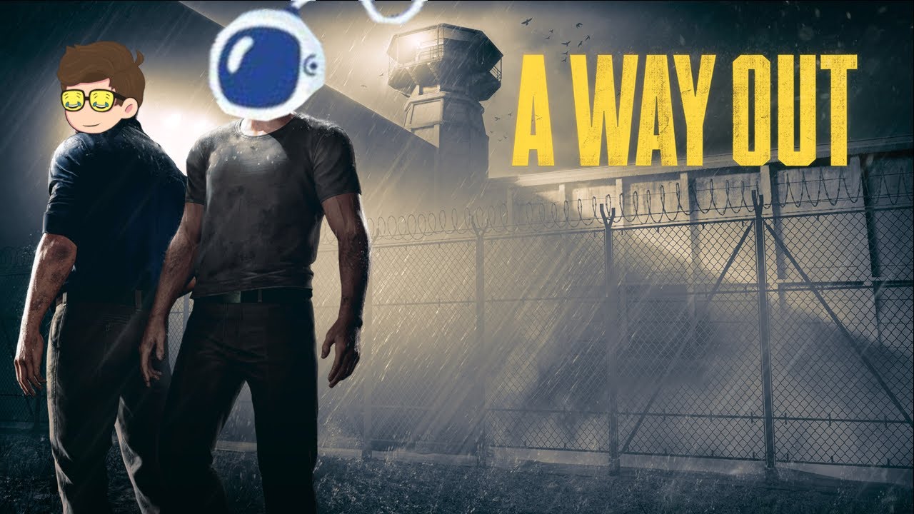 We need A way out of here. with 