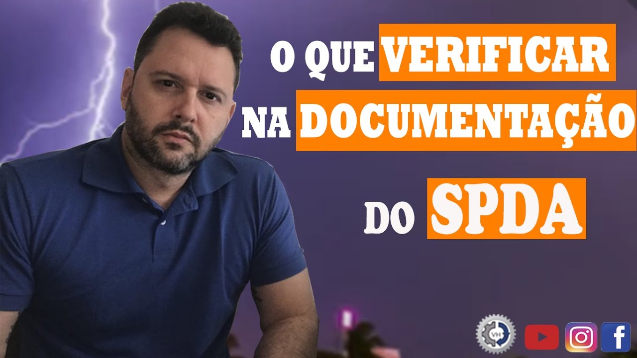 [SPDA] AVALIA&Ccedil;&Atilde;O DA CONFORMIDADE DO SPDA -  A DOCUMENTA&Ccedil;&Atilde;O | VICTOR NARBAL