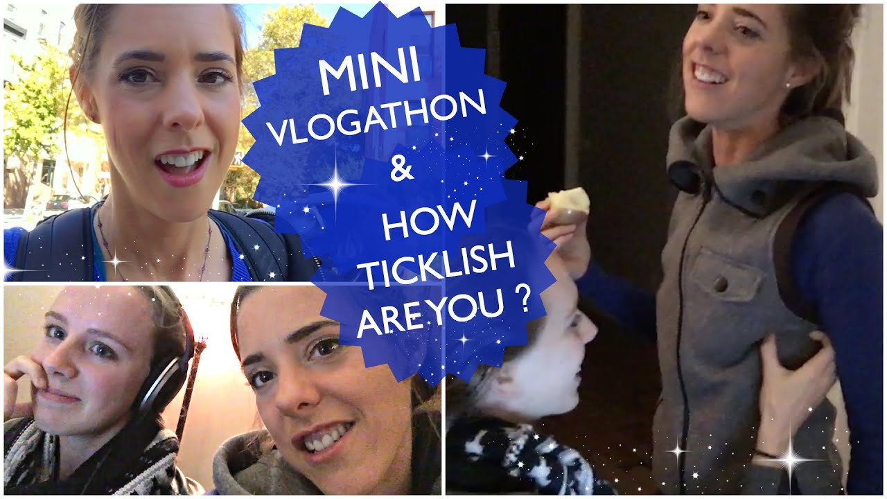 MINI-VLOGATHON & HOW TICKLISH ARE YOU ?