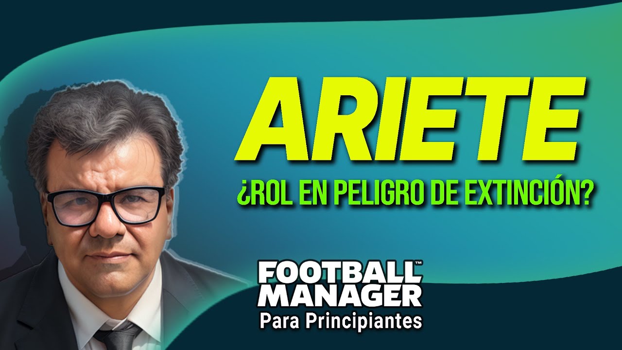 EL ARIETE 🎯 ¿UN ROL EN PELIGRO DE EXTINCIÓN? ⚠ | FOOTBALL MANAGER 23