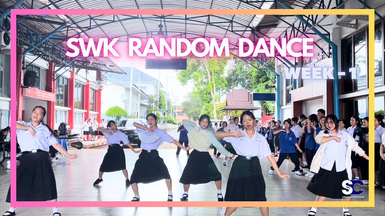 2024 SWK RANDOM DANCE | BY SWK STUDENT COUNCIL (มัธยมศึกษาตอนปลาย)