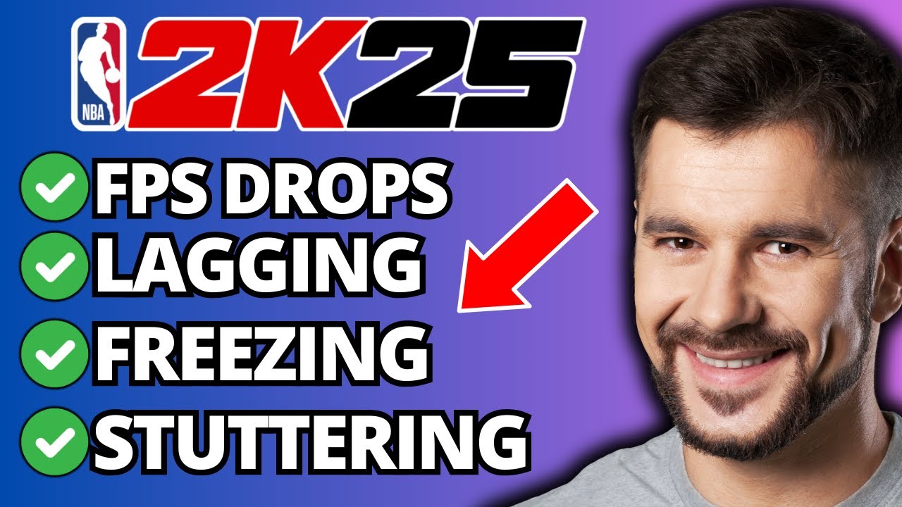 Fix NBA 2K25 FPS Drops, Lagging Stuttering, Freezing - Full Guide