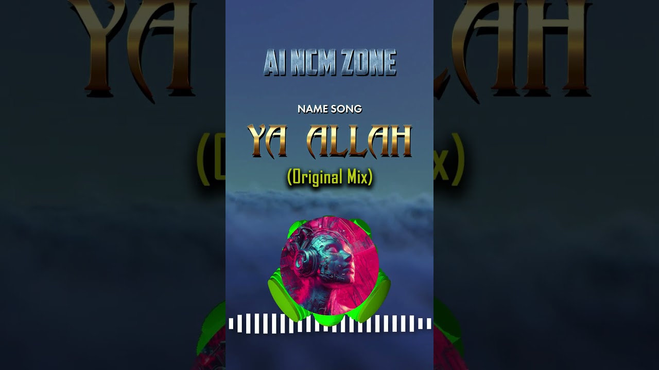 AI NCM Zone - Ya Allah (Original Mix) (SHORTS) | NoCopyright Music