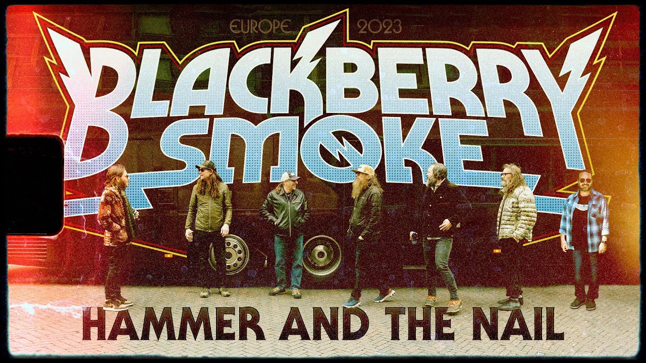 Blackberry Smoke - Hammer And The Nail (Official Music Video)
