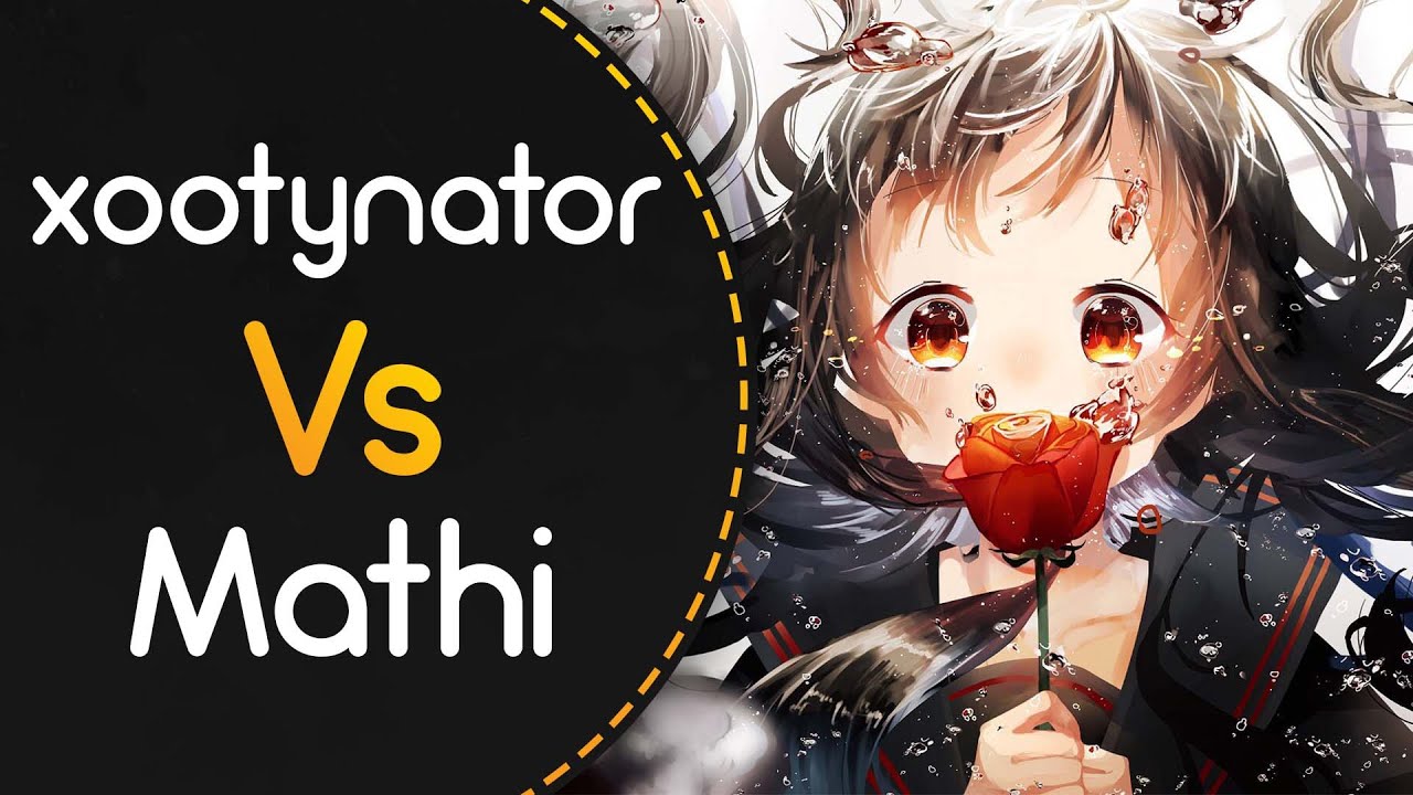 xootynator vs Mathi! // Kano - Sukisuki Zecchoushou (Loreley) [Lovesickness] +HDHR