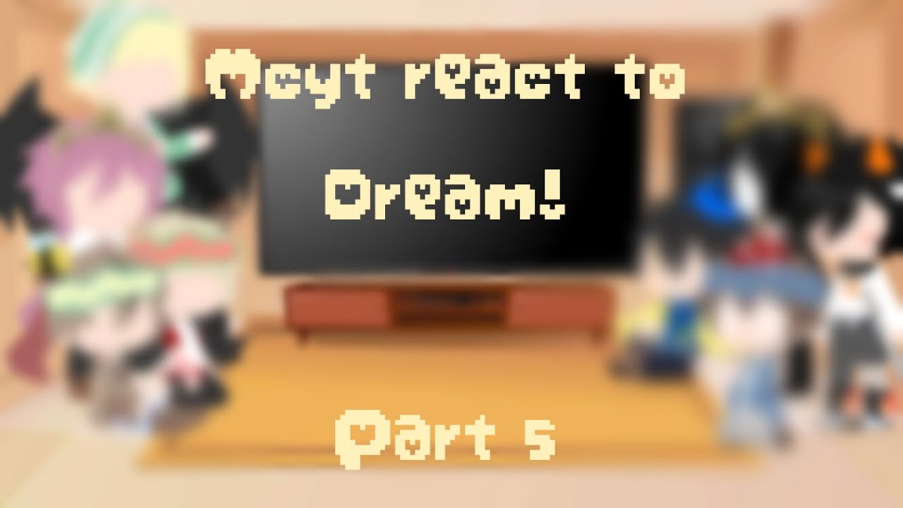 Mcyt react to Dream|Part 5|{Link in the description}