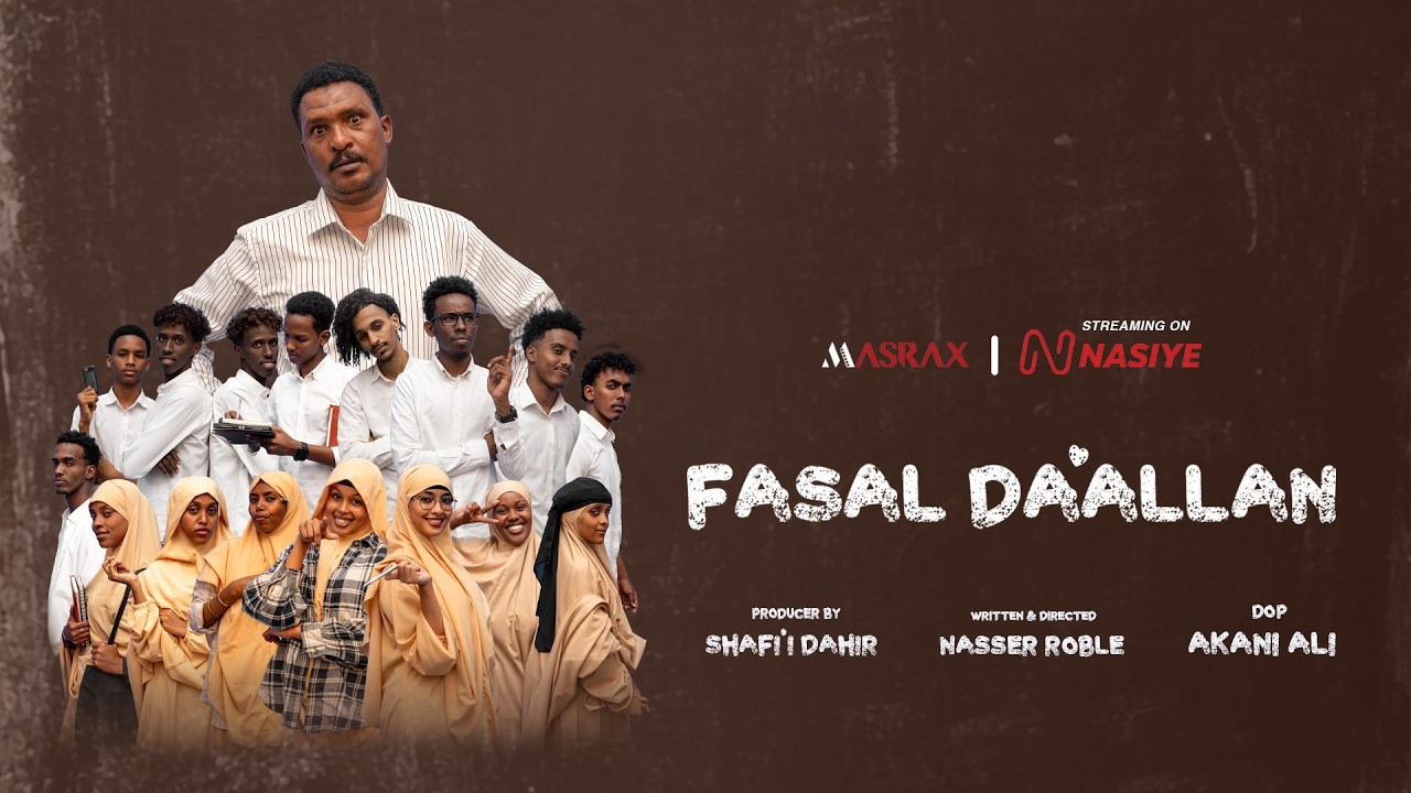 Xiisada tarbiyada maxaa ku xasuusataa 😅 | Fasal Daalan | Official Trailer #fasaldaallan #Nasiye