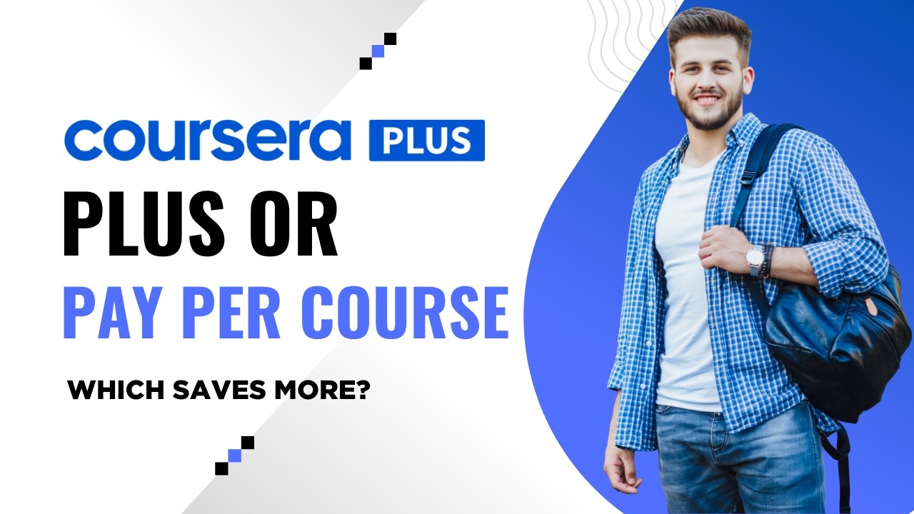 Coursera Plus vs Individual Courses &mdash; Which Saves More