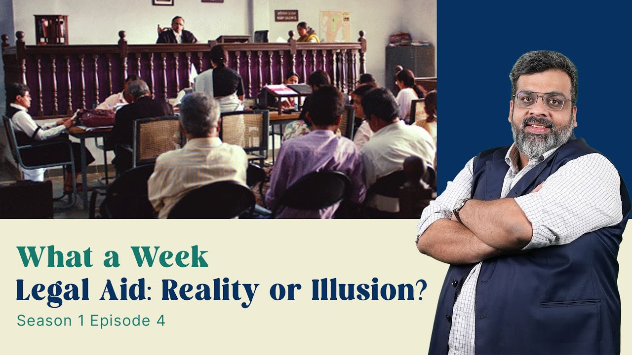 What a Week | S1E4 | Legal Aid