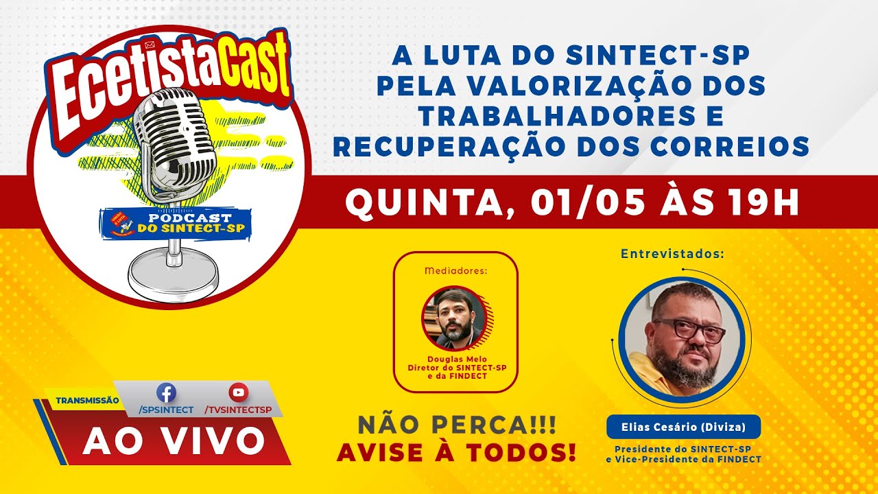 Neste 1º de Maio, às 19h, não perca o Ecetista Cast, o podcast do SINTECT-SP! 🎙️