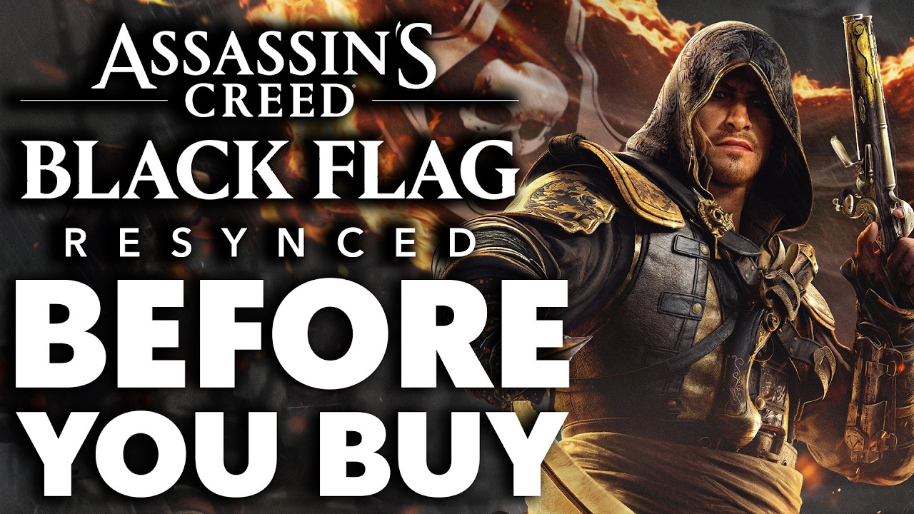Assassin&rsquo;s Creed Black Flag Resynced - 15 Things You NEED To Know Before You Buy