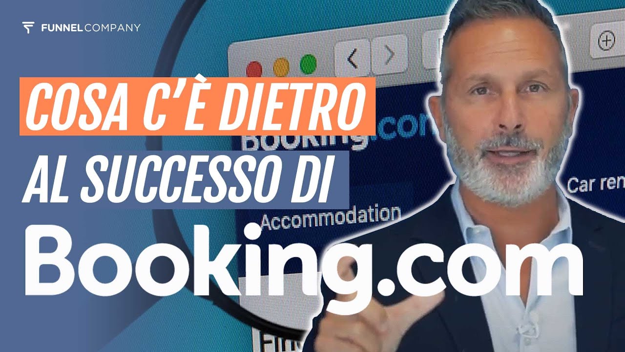 Qual è la Strategia di Marketing di Booking.com: scopriamo il loro funnel