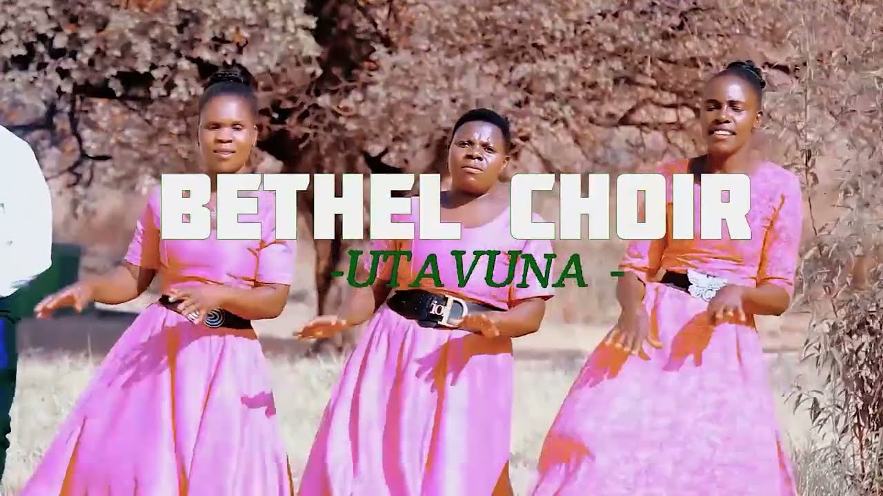  BETHEL CHOIR.    UTAVUNA 