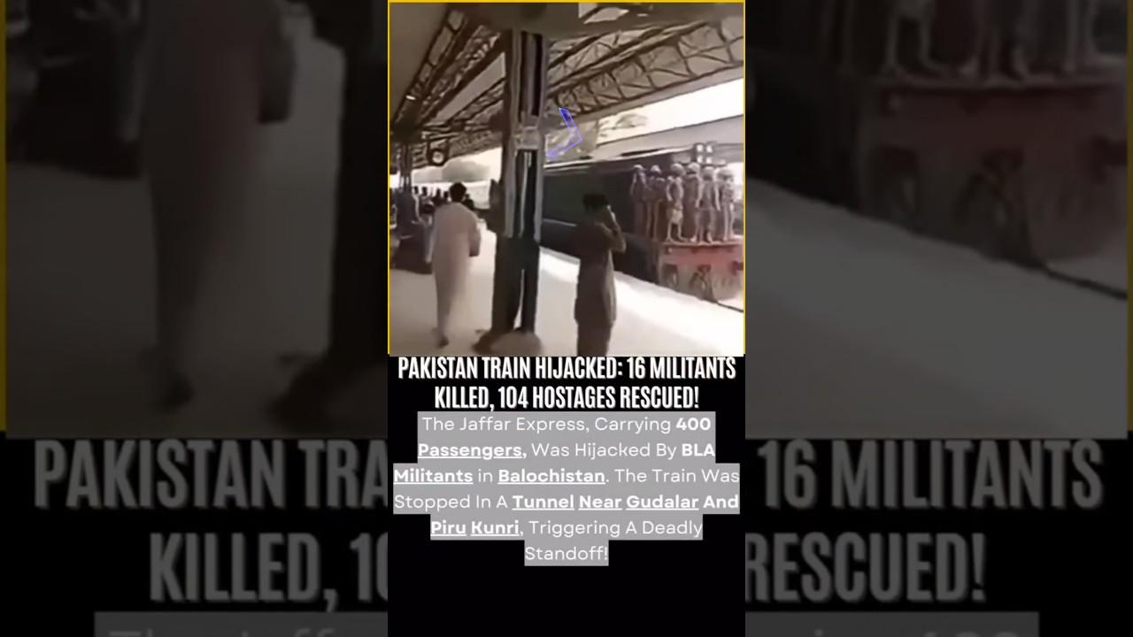 🚨 Pakistan Train Hijack: 16 Militants Killed, 104 Hostages Rescued! #breakingnews #trainattack #iftj