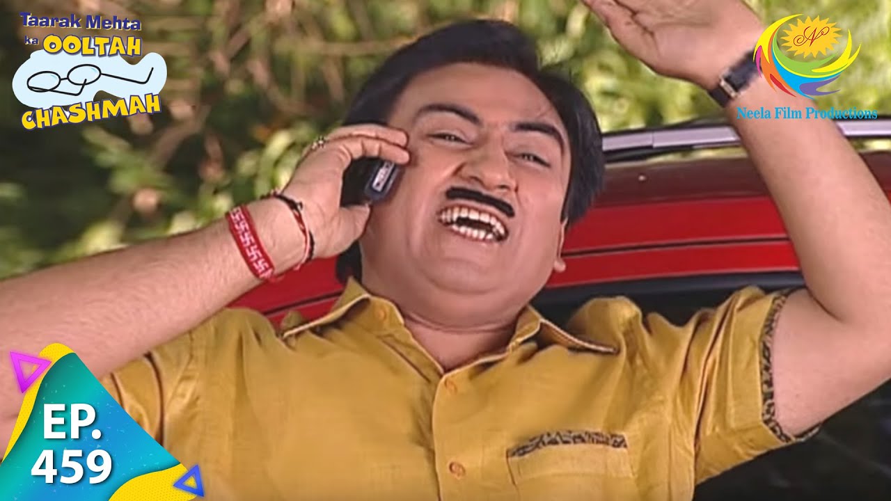 Taarak Mehta Ka Ooltah Chashmah - Episode 459 - Full Episode