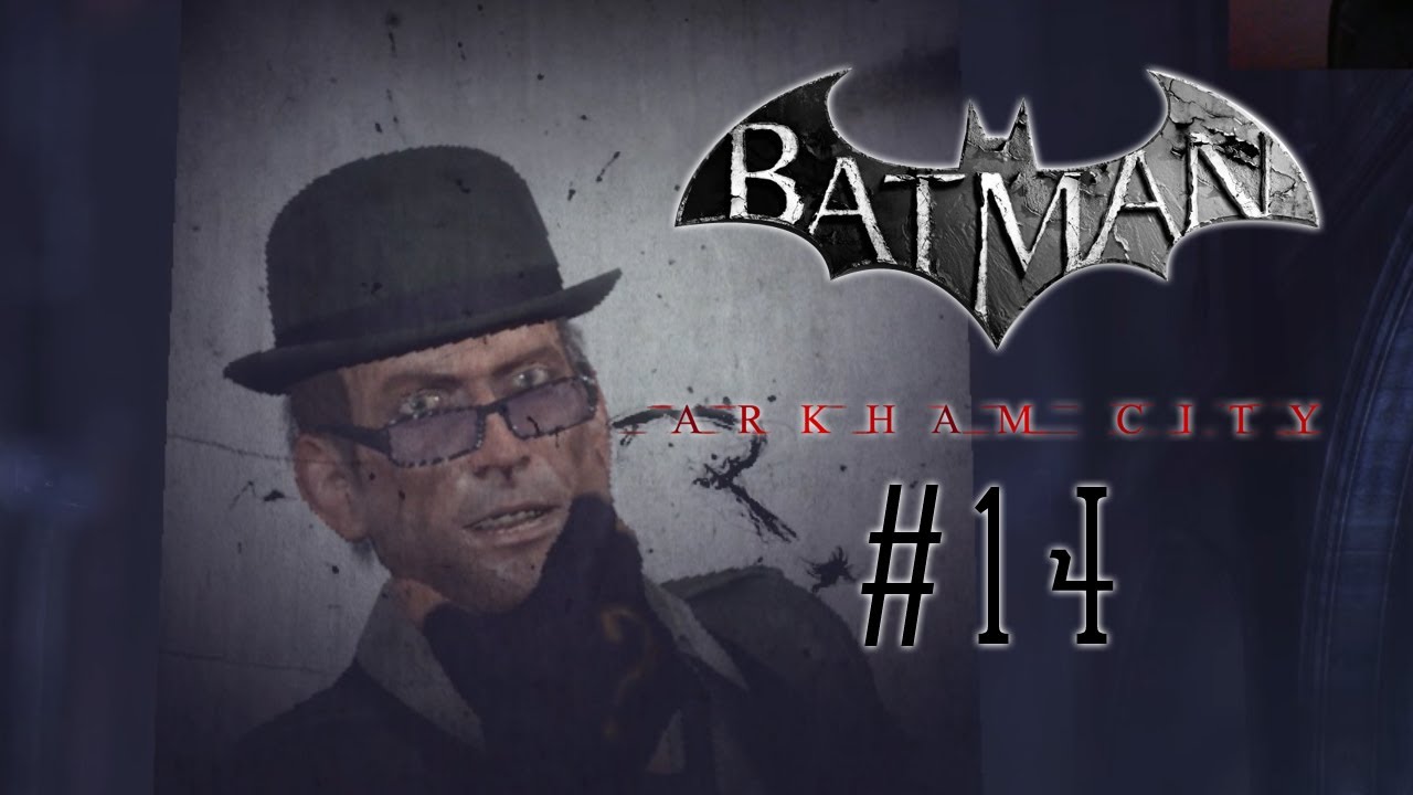 Let's Play - Batman - Arkham City - Part #14 [Deutsch/German]: Hallöchen Herr Ridler