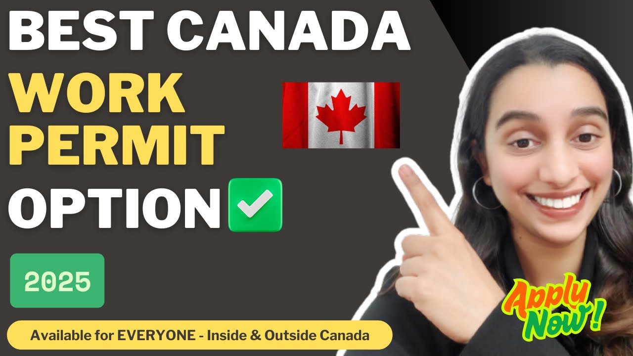 The Best Work Permit in Canada (and How to Get It)