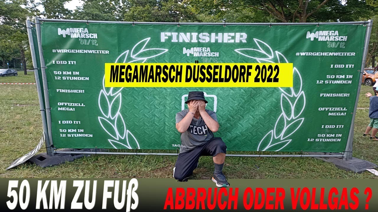 Megamarsch Düsseldorf 2022 | 50KM zu Fuß | Abbruch oder Vollgas ?