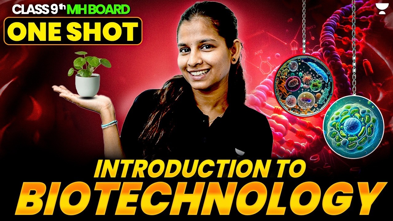 Introduction to Biotechnology One Shot | Class 9 Science 2 | Maharashtra Board | Pranita Ma'am