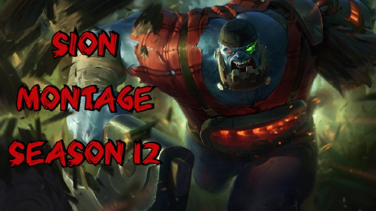 Sion S12 Montage - Best of my Sion