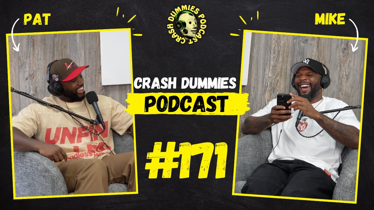 Let Her Cheat | Crash Dummies Podcast Ep.171