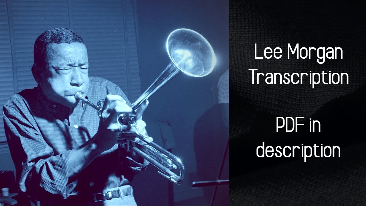 Lee Morgan — Whisper Not (Bb Trumpet Transcription)