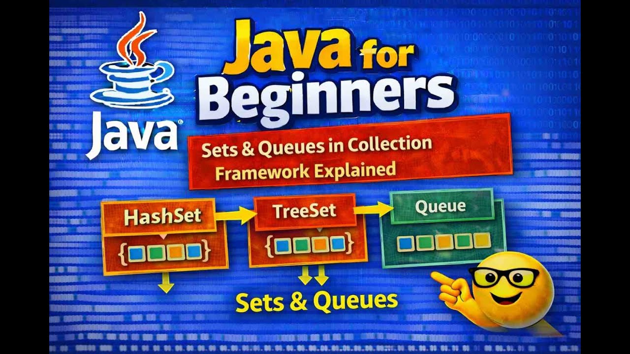 Java for Beginners | Sets & Queues in Collection Framework Explained