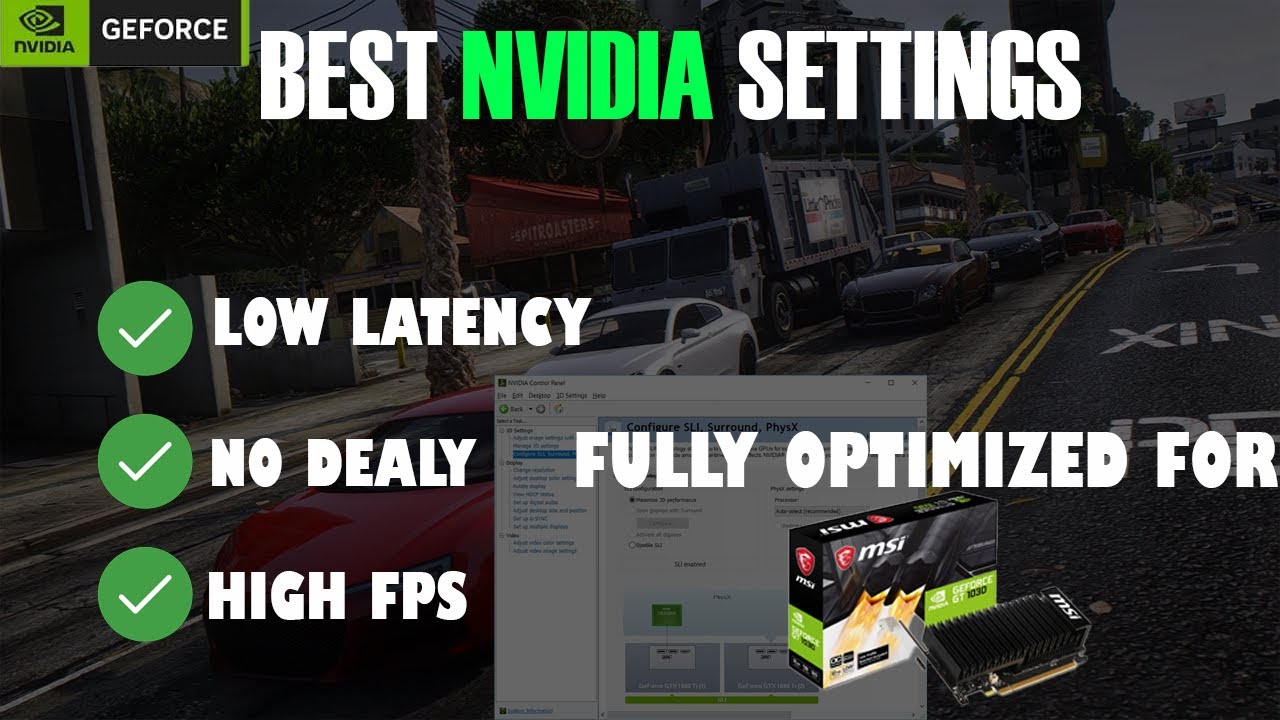BEST settings for Nvidia Geforce GT 1030
