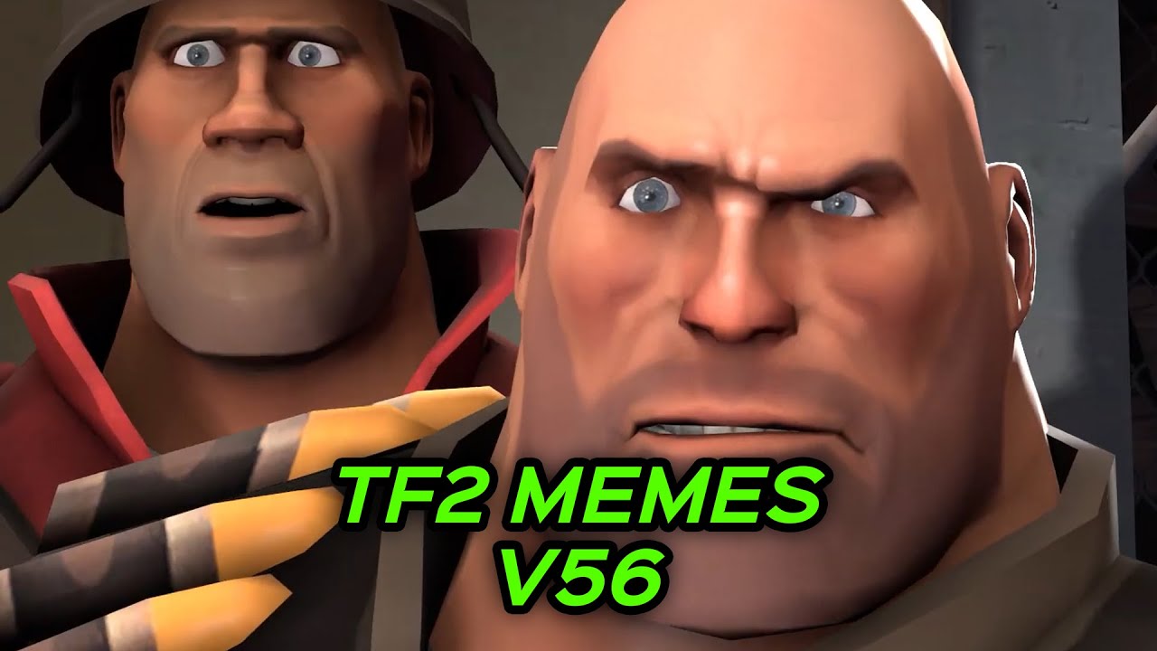 TF2 MEMES V56
