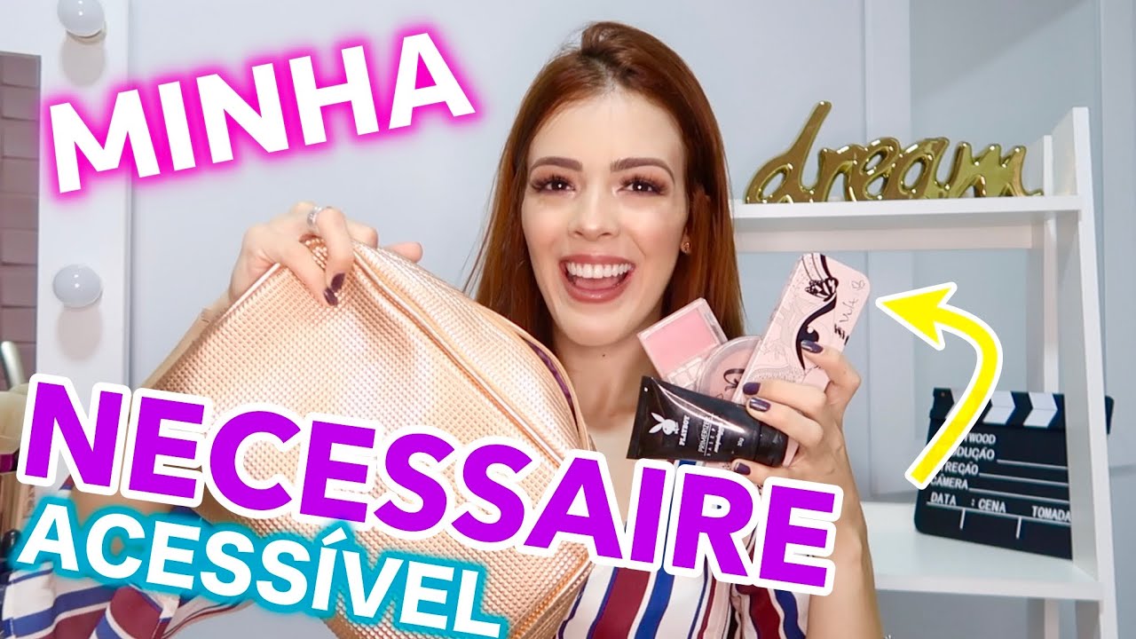 MINHA NECESSAIRE COMPLETA E BARATINHA!