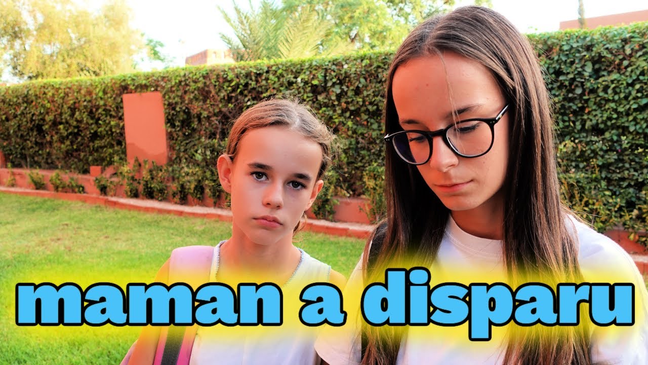 MAMAN A DISPARU , OÙ EST-ELLE ????