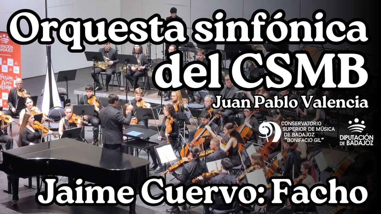 Jaime Cuervo: Facho. Orquesta sinfónica CSMB. Dir.: Juan Pablo Valencia