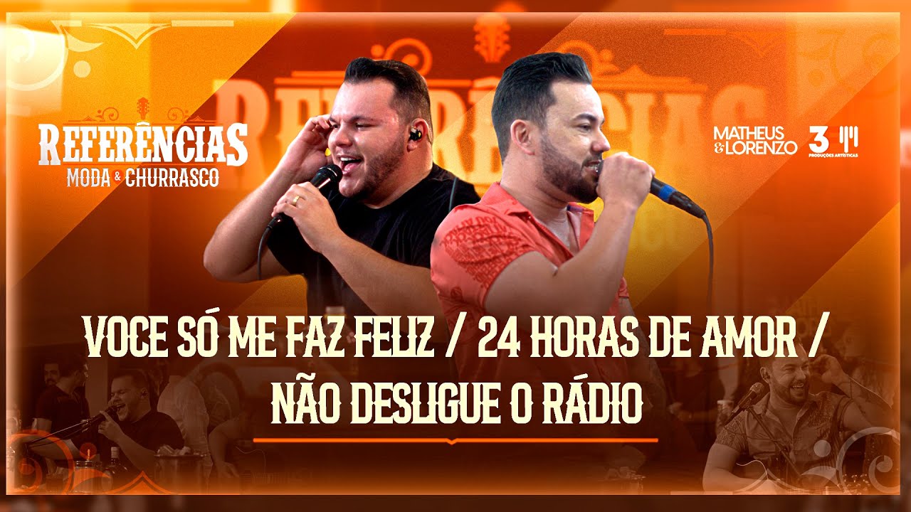 Matheus e Lorenzo - Você Só Me Faz Feliz /24H De Amor /Não Desligue O Rádio - Ao Vivo(Clipe Oficial)