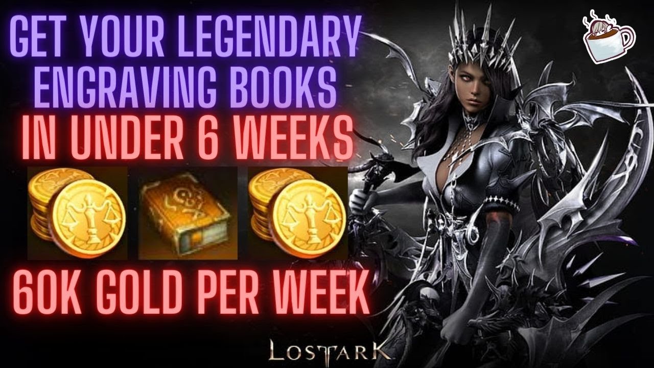 Lost Ark How to get Legendary Engravings in under 6 Weeks ~MAKE 60K PER WEEK EASILY~