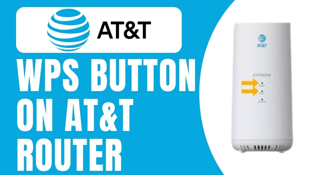 WPS Button On AT&T Router &ndash; Simplify Device Connections Easily  (Full Guide)