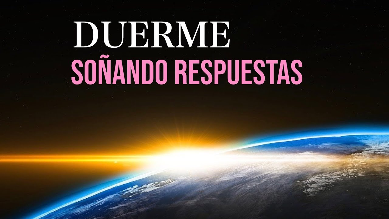 PODEROSA Meditaci&oacute;n para Dormir INVOCANDO RESPUESTAS