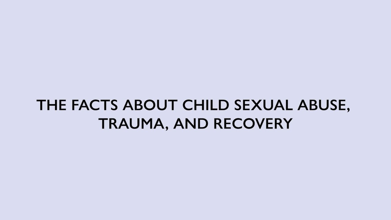 The Facts About Child Sexual Abuse, Trauma, and Recovery | NCA's Prevention Series | Module 2